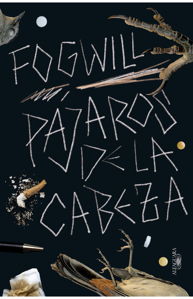 PÁJAROS DE LA CABEZA | Rodolfo Enrique Fogwill