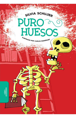 PURO HUESOS.. | Silvia Schujer