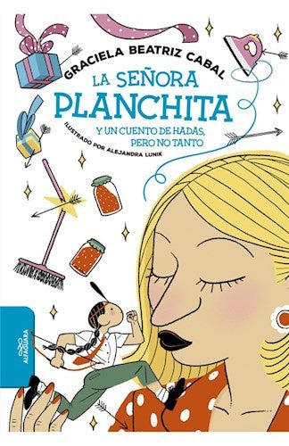 La señora planchita  | Graciela Beatriz Cabal