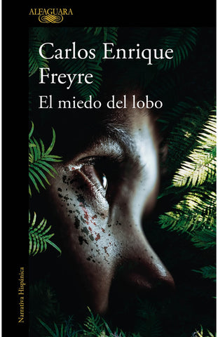 EL MIEDO DEL LOBO.C | CARLOS ENRIQUE FREYRE