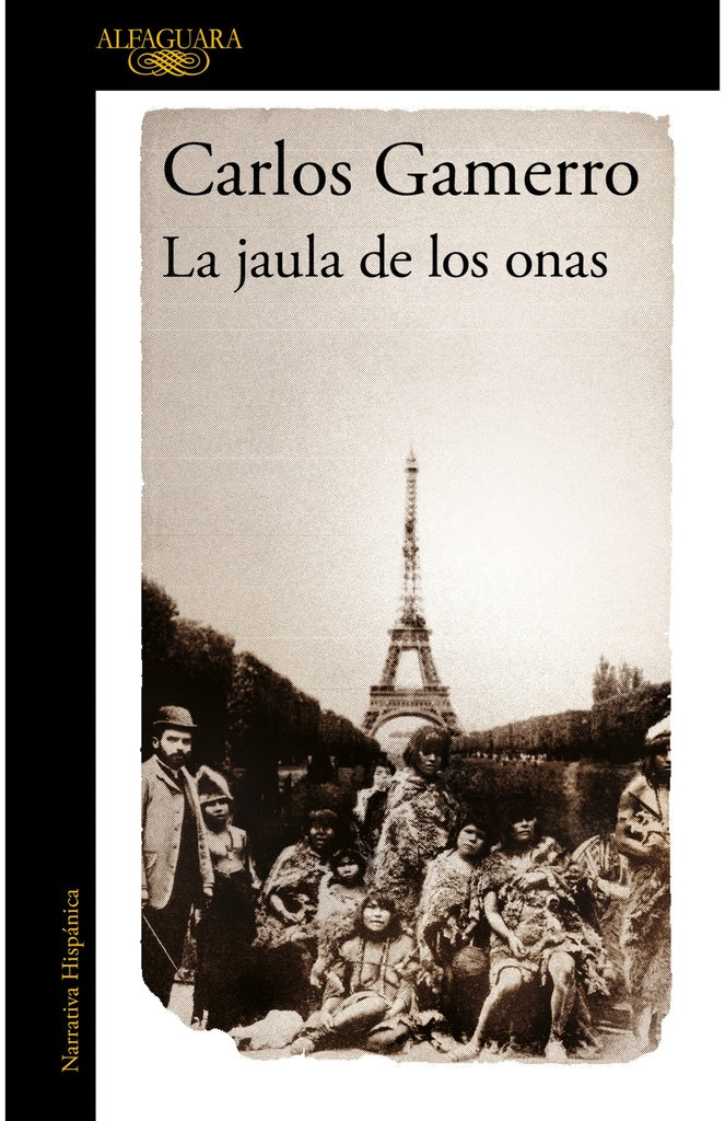 La jaula de los onas | Carlos Gamerro