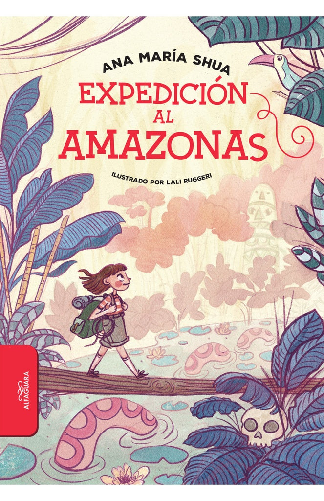 Expedición al Amazonas * | Ana María Shua