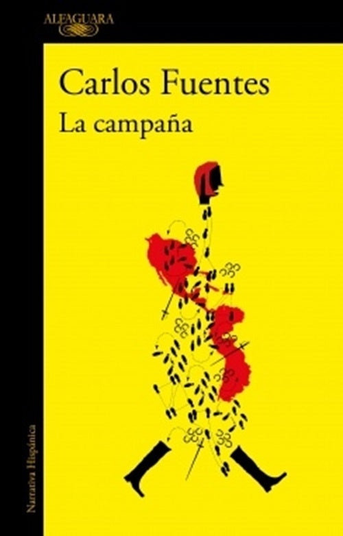 LA CAMPAÑA.. | Carlos Fuentes