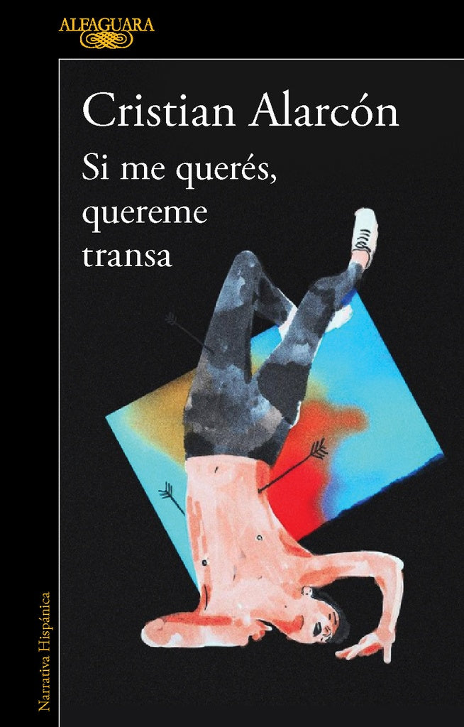 SI ME QUERÉS, QUEREME TRANSA.. | Cristian Alarcón