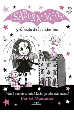 ISADORA MOON Y EL HADA DE LOS DIENTES.. | HARRIET MUNCASTER