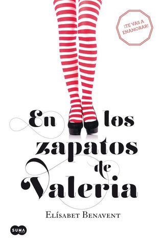 En los zapatos de Valeria * | Elizabet  Benavent