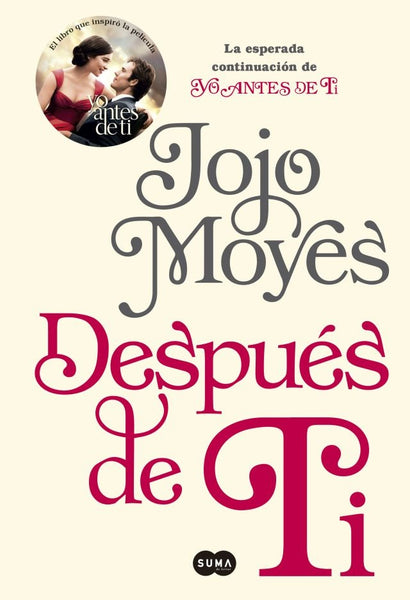 DESPUES DE TI * | JOJO MOYES