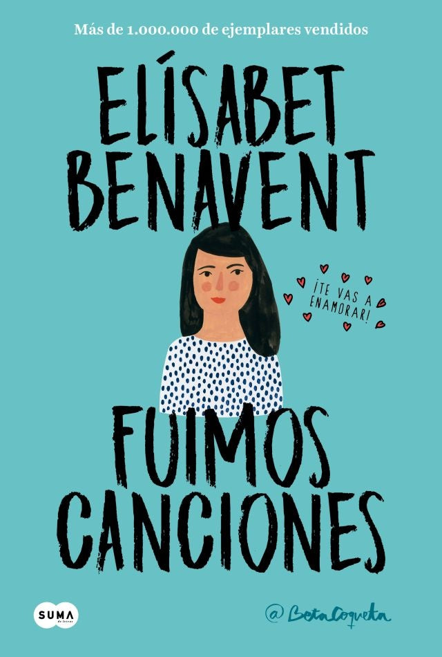 FUIMOS CANCIONES ( LIBRO 1 DE CANCIONES Y RECUERDOS ) | ELISABETH  BENAVENT