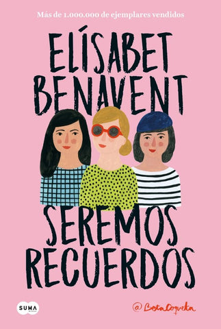 SEREMOS RECUERDOS ( LIBRO 2 DE CANCIONES Y RECUERDOS ).. | ELISABETH  BENAVENT