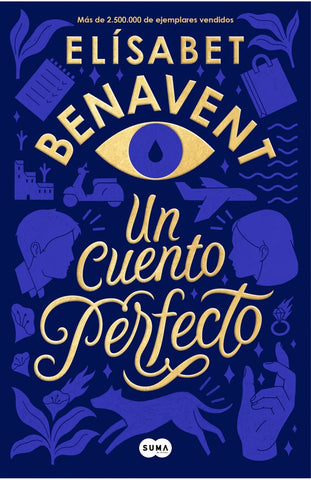 UN CUENTO PERFECTO.. | ELISABETH  BENAVENT