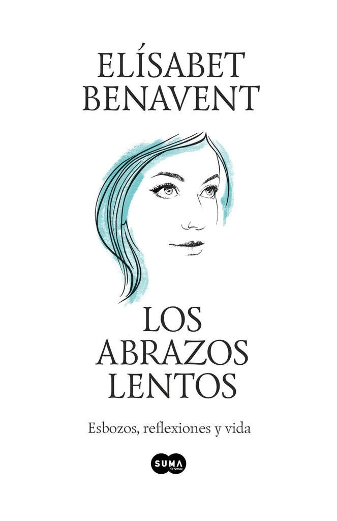 LOS ABRAZOS LENTOS..* | ELISABETH BENAVENT