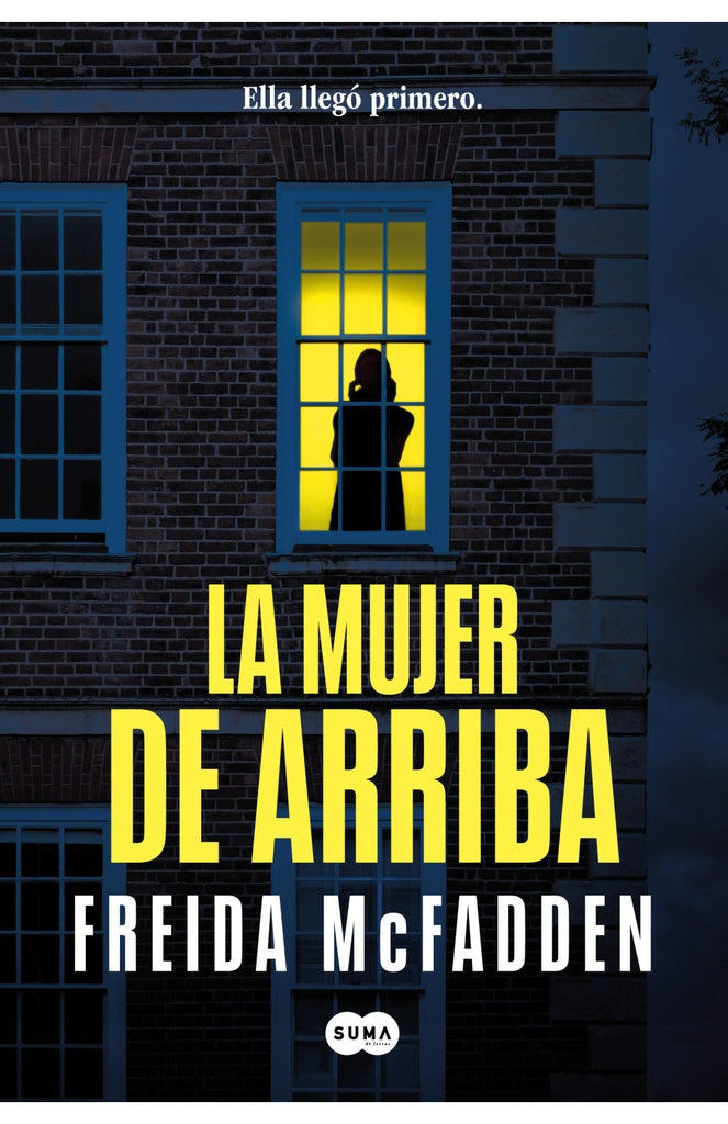 LA MUJER DE ARRIBA.. | Freida McFadden
