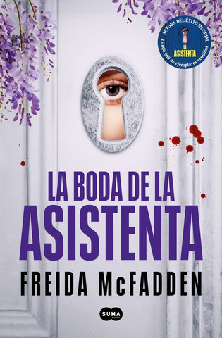 LA BODA DE LA ASISTENTA.. | Freida  McFadden