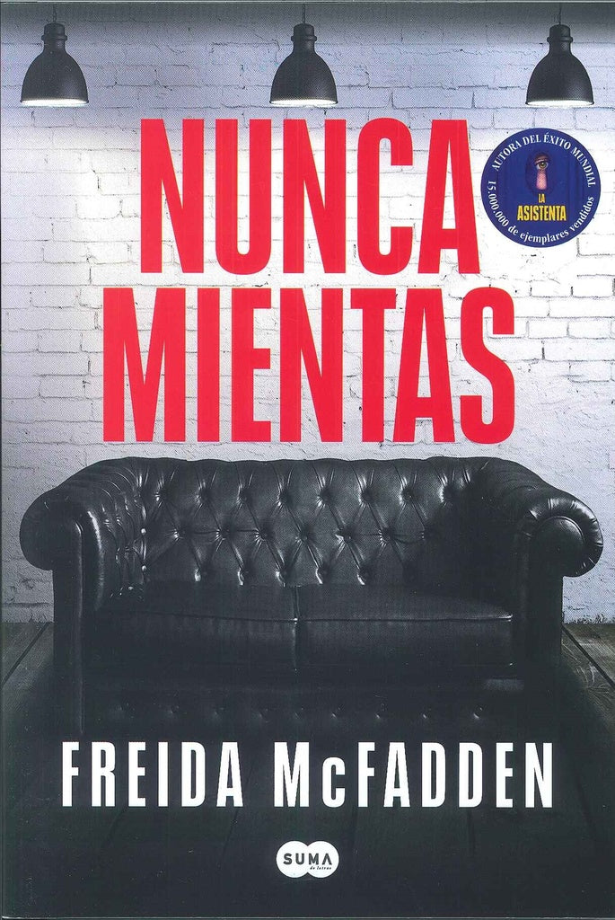 NUNCA MIENTAS.. | Freida  McFadden