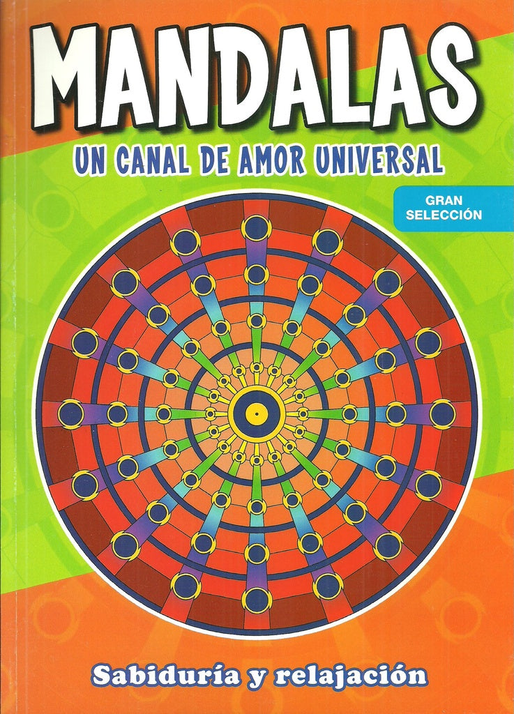 Mandalas. Un canal de amor universal