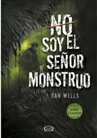 NO SOY EL SEÑOR MONSTRUO | Dan Wells
