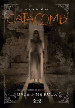 Catacomb | Madeleine Roux