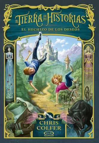 TIERRA DE LAS HISTORIAS 1: HECHIZO DE LOS DESEOS* | Colfer  Chris