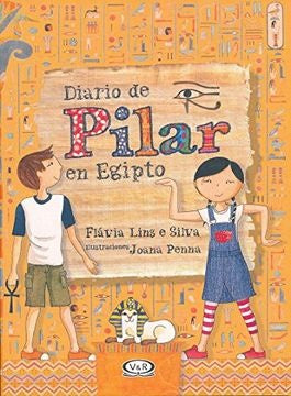 Diario de Pilar en Egipto | Flávia Lins e Silva