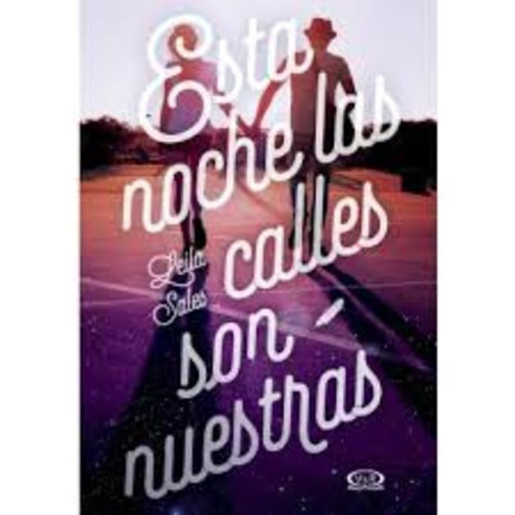 Esta noche las calles son nuestras | Leila Sales