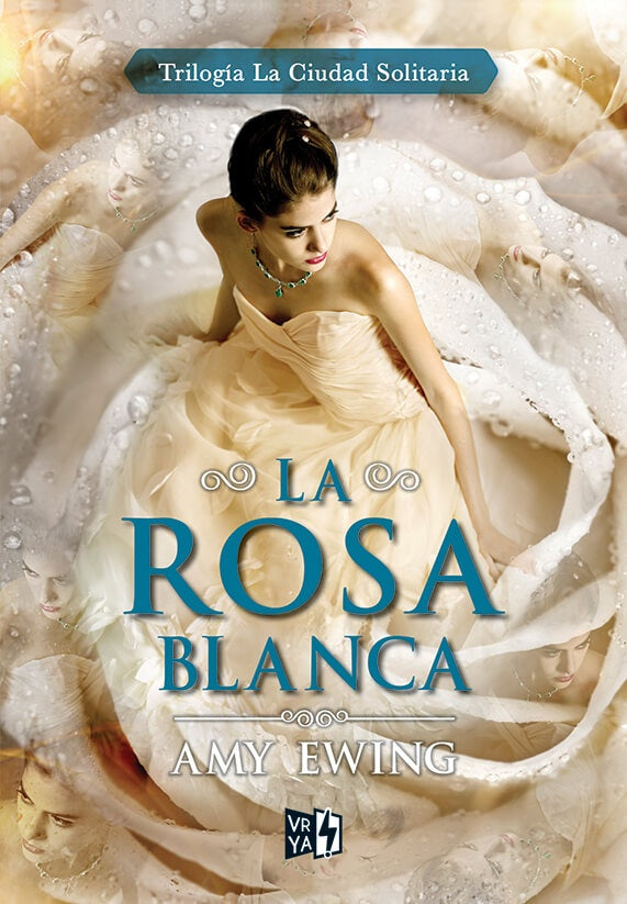 La rosa blanca  | AMY EWING