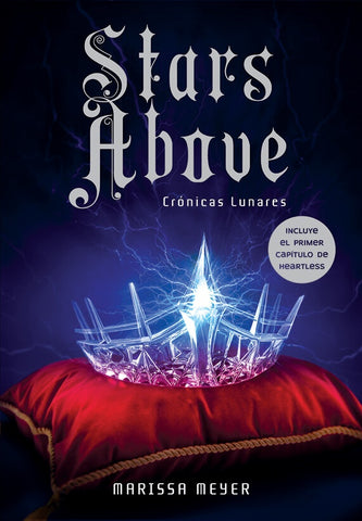 STARS ABOVE- CRONICAS LUNARES.. | Marissa Meyer