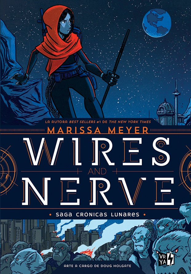Crónicas lunares 1 Wires and nerve | Marissa Meyer