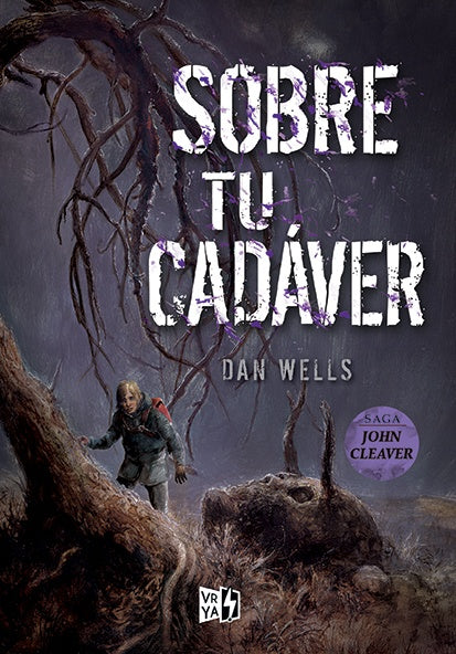 Sobre tu cadáver | Dan Wells