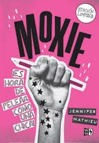 MOXIE - ES HORA DE PELEAR COMO UNA CHICA!* | Jennifer  Mathieu