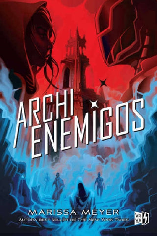 ARCHIENEMIGOS.. | Marissa Meyer