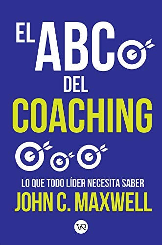 El ABC del coaching | John C. Maxwell