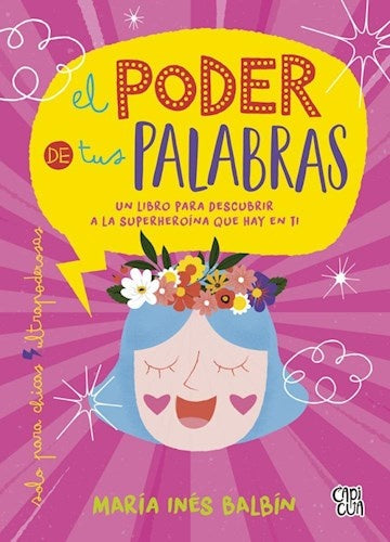 El poder de tus palabras  | María Inés Balbín