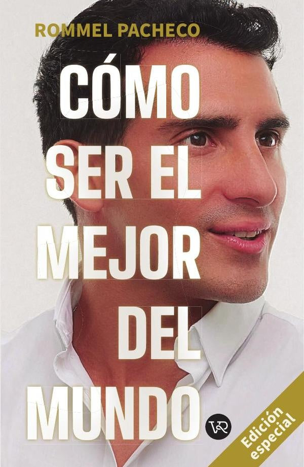 Cómo ser el mejor del mundo | Rommel Pacheco