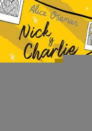 NICK Y CHARLIE (UNA NOVELA DE HEARTSTOPPER) | Alice Oseman
