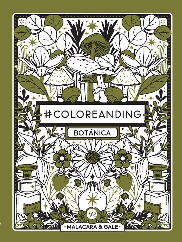 #Coloreanding: Bótanica | Gale, Malacara