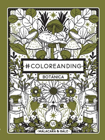 #Coloreanding: Bótanica | Malacara, Gale