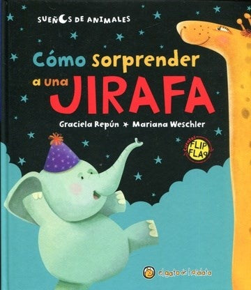 COMO SORPRENDER A UNA JIRAFA