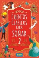 CUENTOS CLASICOS PARA SOÑAR 2 | sin autor
