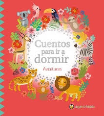 CUENTOS PARA IR A DORMIR  | sin autor