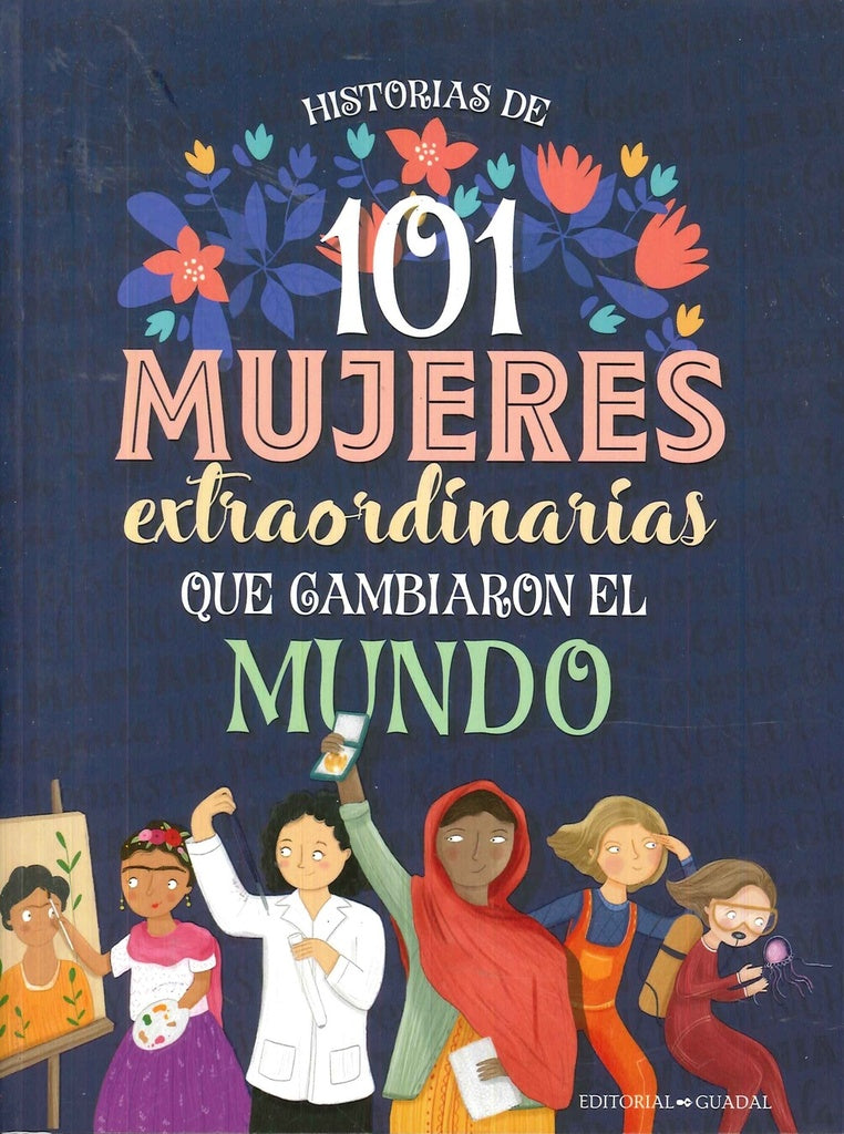 101 MUJERES EXTRAORDINARIAS QUE CAMBIARON..** | VARIOS AUTORES
