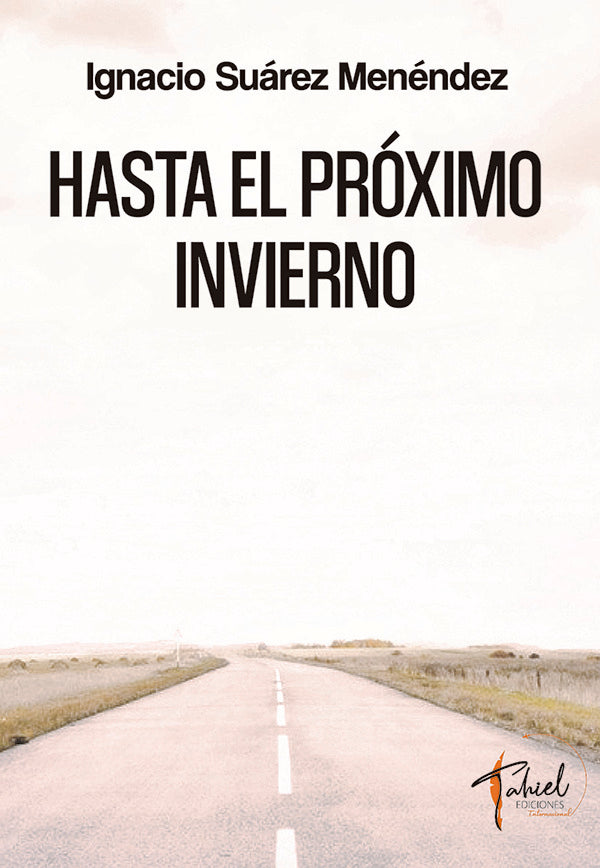 Hasta el próximo invierno | Ignacio Suárez Menéndez