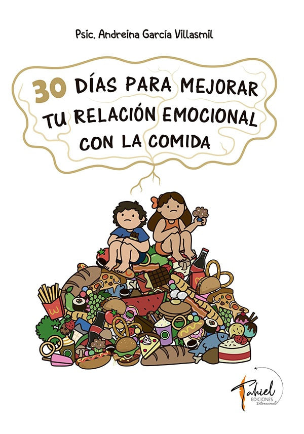 30 días para mejorar tu relación emocional con la comida | Andreina Garcia Villasmil