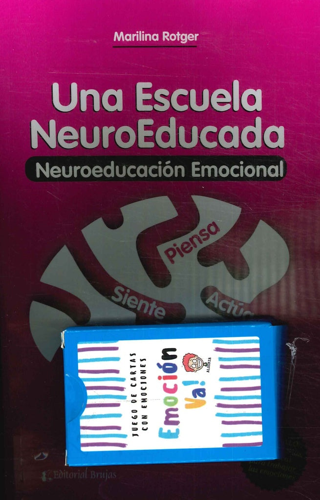 UNA ESCUELA NEUROEDUCADA. NEURO-EDUCACIÓN EMOCIONAL  | Marilina Rotger