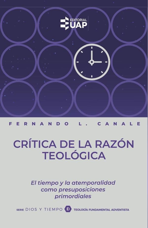 Crítica de la razón teológica | Fernando L. Canale