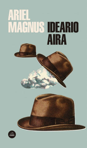 IDEARIO AIRA | Ariel Magnus