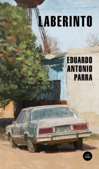 LABERINTO.. | EDUARDO ANTONIO  PARRA
