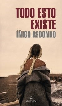 Todo esto existe | Íñigo Redondo