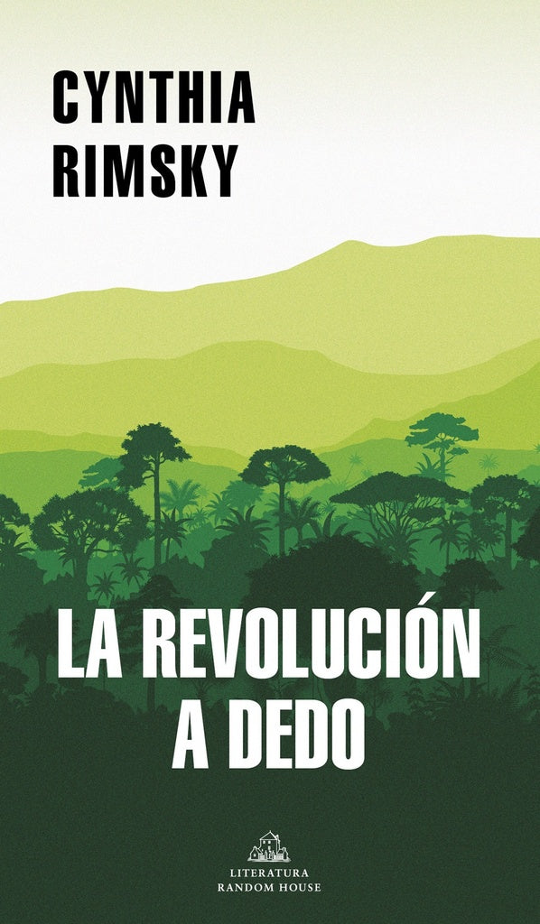 La revolución a dedo | Cynthia Rimsky