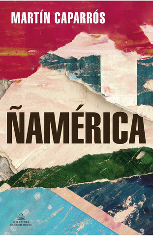 ÑAMÉRICA | Martín Caparrós