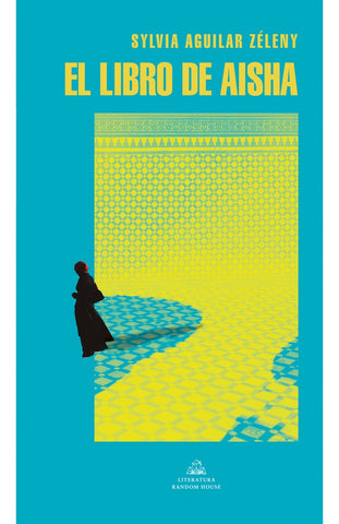 EL LIBRO DE AISHA (MAPA DE LAS LENGUAS).. | Sylvia  Aguilar Zéleny